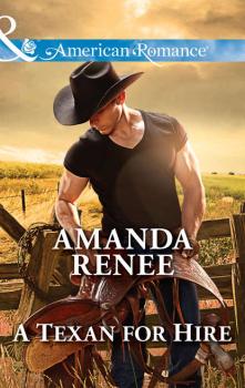 Скачать A Texan for Hire - Amanda  Renee