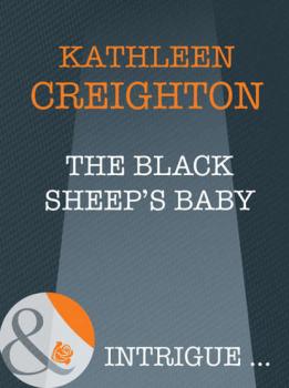 Скачать The Black Sheep's Baby - Kathleen  Creighton