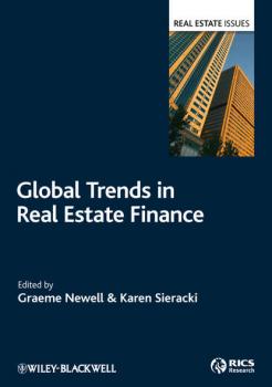 Скачать Global Trends in Real Estate Finance - Graeme  Newell