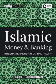 Скачать Islamic Money and Banking - Группа авторов