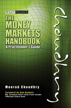 Скачать The Money Markets Handbook - Moorad  Choudhry
