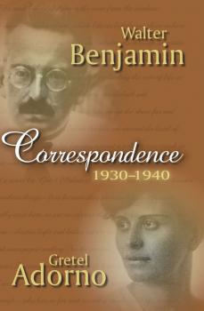 Скачать Correspondence 1930-1940 - Walter  Benjamin