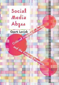 Скачать Social Media Abyss - Geert  Lovink