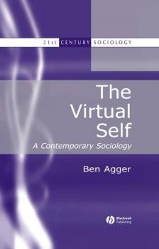Скачать The Virtual Self - Ben  Agger