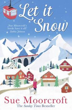 Скачать Let It Snow - Sue  Moorcroft