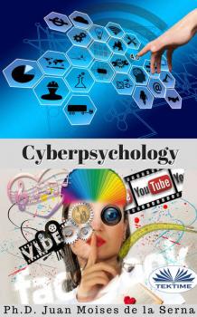 Скачать Cyberpsychology - Juan Moisés De La Serna