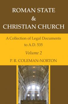Скачать Roman State & Christian Church Volume 2 - P. R. Coleman-Norton