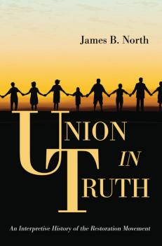 Скачать Union in Truth - James B. North