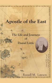 Скачать Apostle of the East - Russell M. Lawson