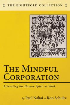 Скачать The Mindful Corporation - Paul Nakai