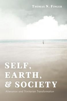 Скачать Self, Earth, and Society - Thomas N. Finger