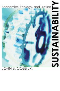 Скачать Sustainability - John B. Cobb Jr.