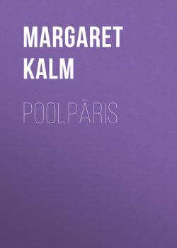 Скачать Poolpäris - Margaret Kalm