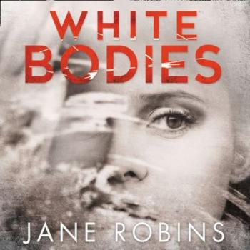 Скачать White Bodies - Jane Robins