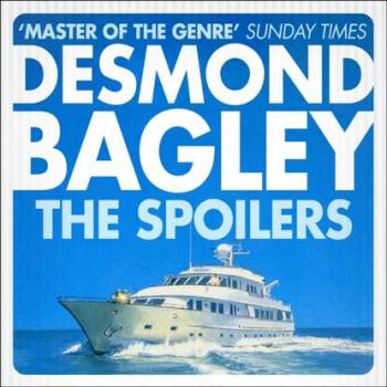 Скачать Spoilers - Desmond Bagley