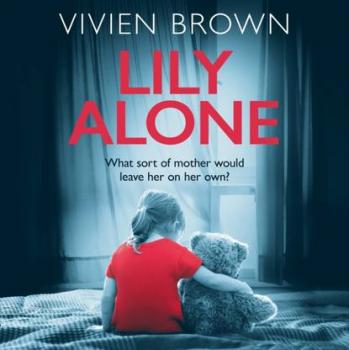 Скачать Lily Alone - Vivien Brown