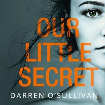 Скачать Our Little Secret - Darren O'Sullivan