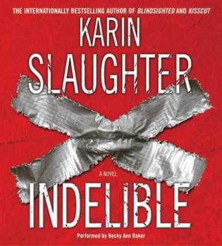 Скачать Indelible - Karin Slaughter