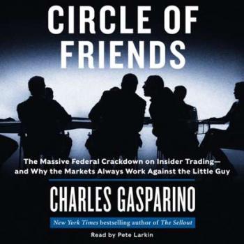 Скачать Circle of Friends - Charles Gasparino