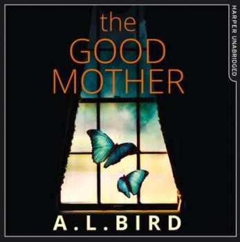 Скачать Good Mother - A. L. Bird