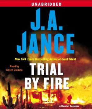 Скачать Trial By Fire - J.A.  Jance