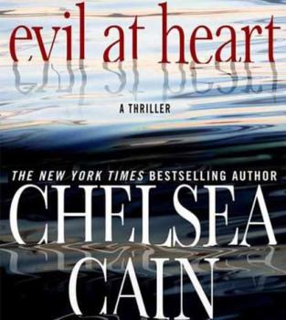 Скачать Evil at Heart - Chelsea Cain