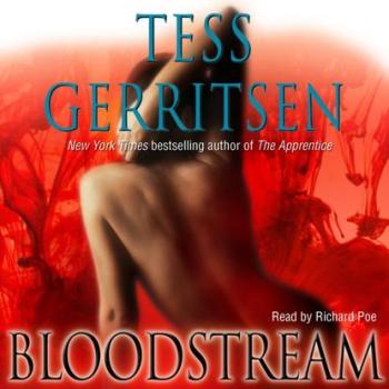 Скачать Bloodstream - Tess Gerritsen