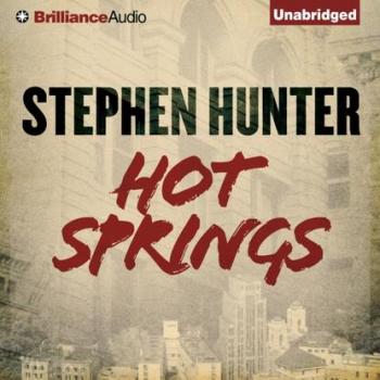 Скачать Hot Springs - Стивен Хантер