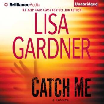 Скачать Catch Me - Lisa  Gardner