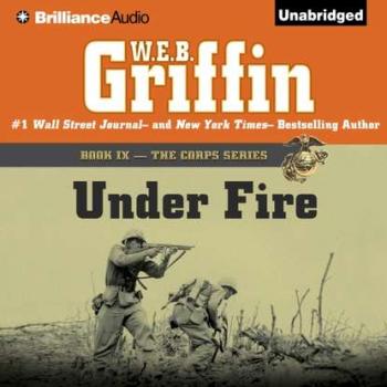Скачать Under Fire - W.E.B. Griffin