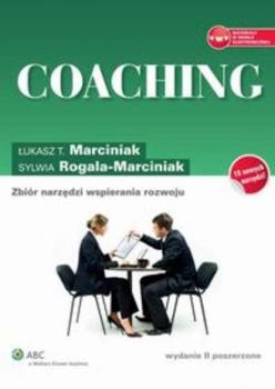 Скачать Coaching. Zbiór narzędzi wspierania rozwoju - Łukasz T. Marciniak