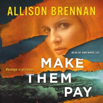 Скачать Make Them Pay - Allison  Brennan