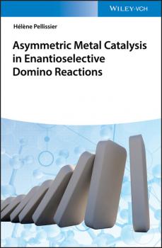 Скачать Asymmetric Metal Catalysis in Enantioselective Domino Reactions - Hélène Pellissier