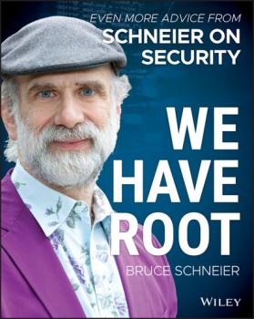 Скачать We Have Root - Bruce  Schneier