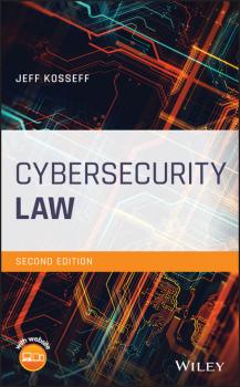 Скачать Cybersecurity Law - Jeff Kosseff