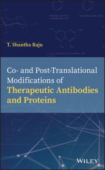 Скачать Co- and Post-Translational Modifications of Therapeutic Antibodies and Proteins - T. Shantha Raju