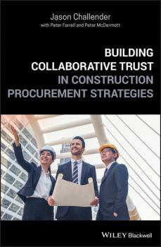 Скачать Building Collaborative Trust in Construction Procurement Strategies - Peter Farrell