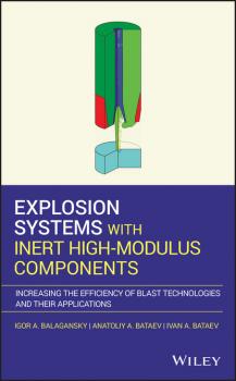 Скачать Explosion Systems with Inert High-Modulus Components - Igor A. Balagansky