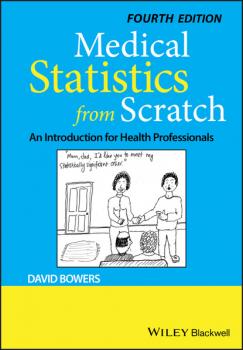 Скачать Medical Statistics from Scratch - David  Bowers