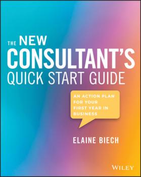 Скачать The New Consultant's Quick Start Guide - Elaine  Biech