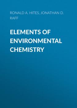 Скачать Elements of Environmental Chemistry - Ronald A. Hites