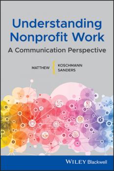 Скачать Understanding Nonprofit Work - Matthew A. Koschmann