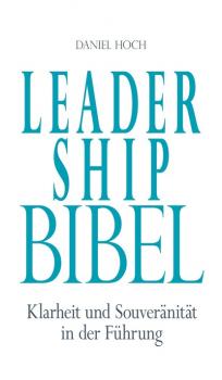 Скачать Leadership Bibel - Daniel Hoch