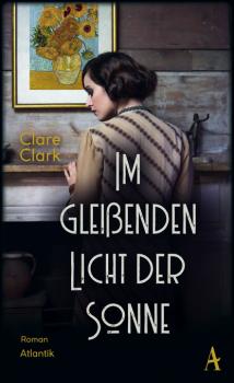 Скачать Im gleißenden Licht der Sonne - Clare  Clark