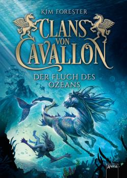 Скачать Clans von Cavallon (2). Der Fluch des Ozeans - Kim Forester