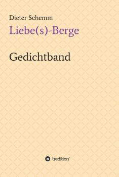 Скачать Liebe(s)-Berge - Dieter Schemm