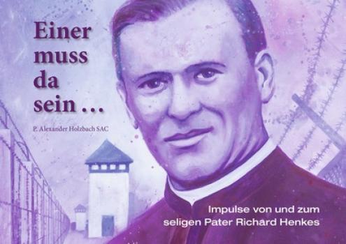 Скачать Einer muss da sein … - Pater Alexander Holzbach SAC