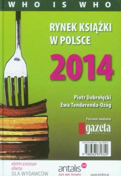 Скачать Rynek książki w Polsce 2014 Who is who - Piotr Dobrołęcki