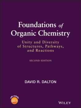 Скачать Foundations of Organic Chemistry - David R. Dalton