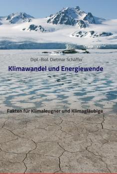 Скачать Klimawandel und Energiewende - Dietmar Schäffer